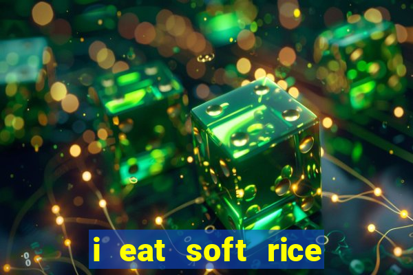 i eat soft rice in another world manga pt br